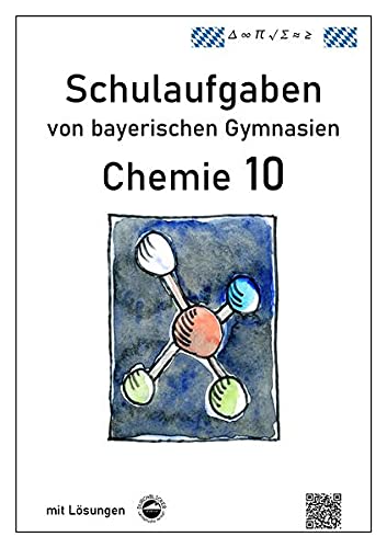 Chemie 10, Schulaufgaben von bayerischen Gymn. mit...