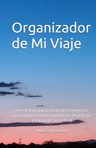 Organizador de Mi Viaje: Desde la inspiración hasta el regreso, p...