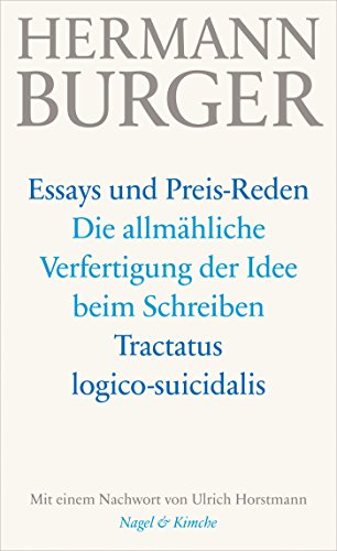 Die allmähliche Verfertigung der Idee beim Schreiben. Tractatus logico-suicidalis: Nachwort: Horstmann, Ulrich