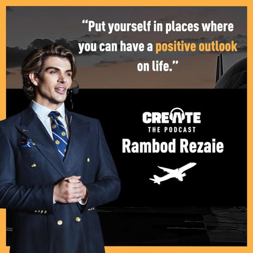 Meet Rambod Rezaie &ndash; Aviator, Academic, and Overall Renaissance Man| CREATE - The Podcast Podcast Por  arte de portada