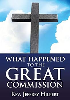Paperback What Happened To The Great Commission Book