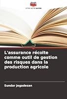 L'assurance récolte comme outil de gestion des risques dans la production agricole (French Edition) 6208843065 Book Cover