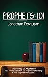 Prophets: 101