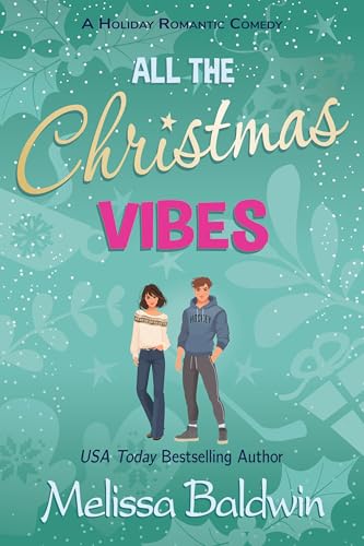 All the Christmas Vibes: A Holiday Romantic Comedy
