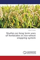 Studies on long term uses of herbicides in rice-wheat cropping system 365969388X Book Cover