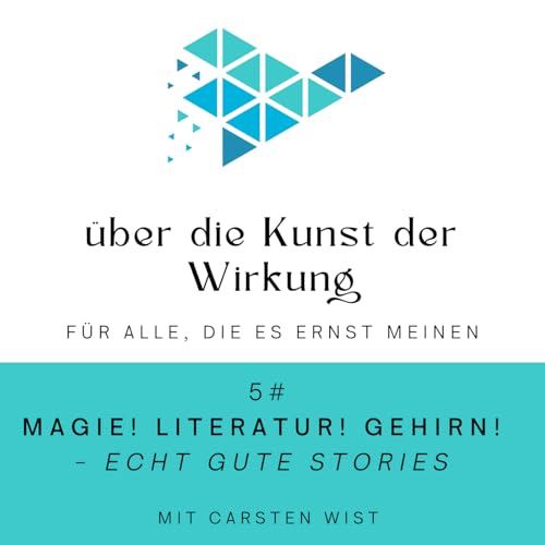Magie! Literatur! Gehirn! &ndash; echt gute Stories