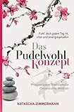  Das Pudelwohl Konzept: Fühl\' dich jeden Tag fit, vital und energiegeladen (Fühl\' dich pudelwohl, Band 1)