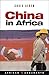 China in Africa (African Arguments)