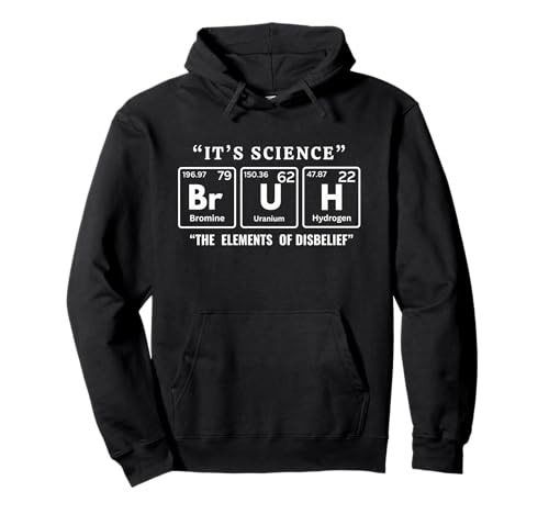 It's Science Bruh Periodic Table Of Elements Meme Nerdy Bro Pullover Hoodie