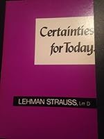 Certainties for Today: Comforting Truths for Dark Days B000P724T8 Book Cover