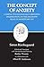 The Concept of Anxiety: A Simple Psychologically Orienting Deliberation on the Dogmatic Issue of Hereditary Sin (Kierkegaard's Writings, VIII) (v. 8)