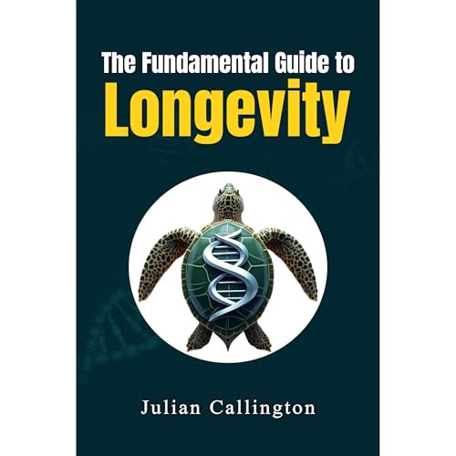 The Fundamental Guide to Longevity Audiolibro Por Julian Callington arte de portada