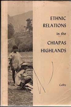Paperback Ethnic Relations in the Chiapas Highlands of Mexico Book