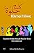 Kilma Hilwa: Egyptian Arabic through Popular Songs: Intermediate Level (Arabic Edition)