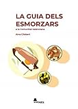 LA GUIA DELS ESMORZARS: A la Comunitat Valenciana