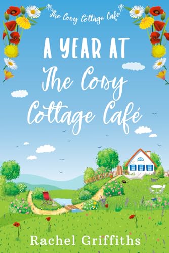 A Year At The Cosy Cottage Café