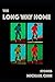 THE LONG WAY HOME: STORIES