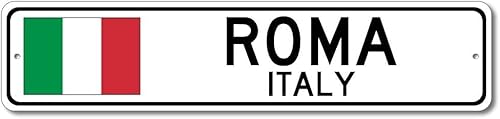 Roma, Italy - Italian Flag Sign - Metal Novelty Sign for Home Decoration, Italian Restaurant Wall Decor, Street Sign, Italian Hometown Sign - 4x16 inches