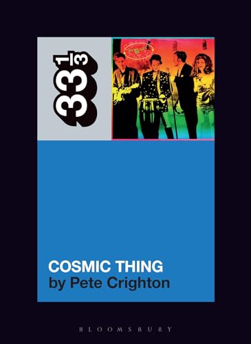 The B-52s' Cosmic Thing (By: Pete Crighton)