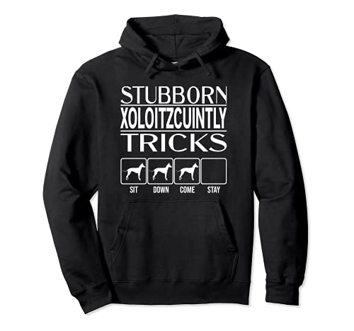 Stubborn Dog Tricks, funny dog gift, Funny Xoloitzcuintly Pullover Hoodie, Black