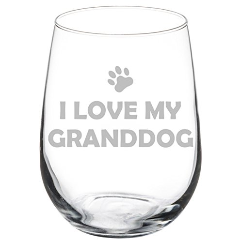 Wine Glass Goblet Grandparent of Dog Grandma Grandpa I Love 