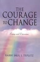 The Courage to Change: Essays and Discourses 0824604180 Book Cover