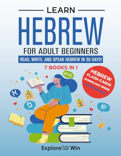 Learn Hebrew for Adult Beginners: 7 Books in 1: Speak Hebrew In 30 Days!