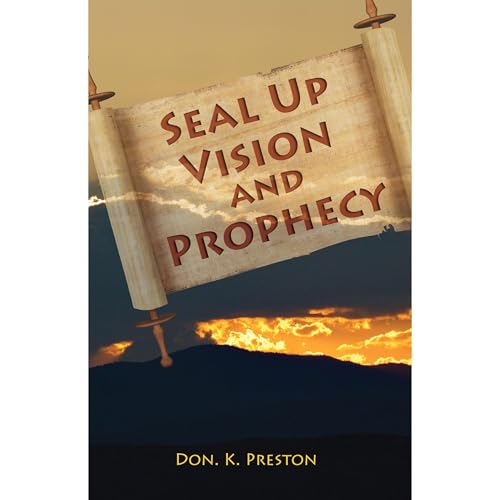 Seal Up Vision and Prophecy by Don K. Preston D. Div. episode artwork