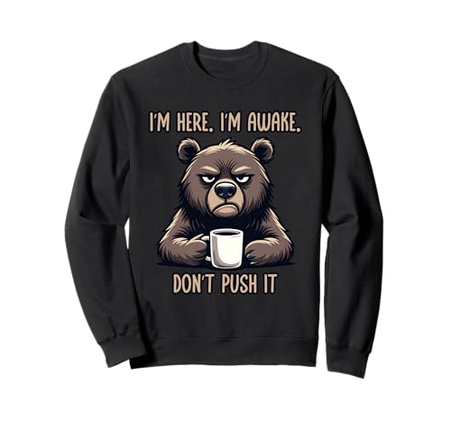 I'm Here I'm Awake Don't Push It �g���[�i�[