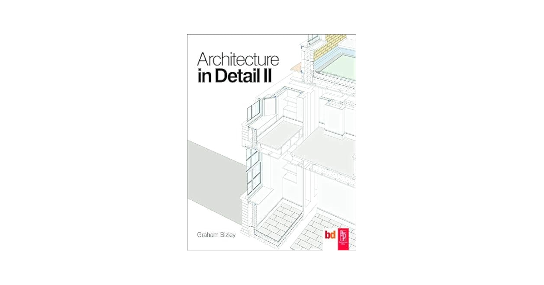 Architecture in detail　第Ⅱ期　全12冊 Architecture in Detail II: Bizley, Graham: 9780080965352