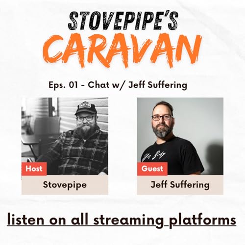 Ep. 1: Interview - Jeff Suffering