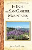 HIKE the San Gabriel Mountains: Best Day Hikes in the Foothills and High Country