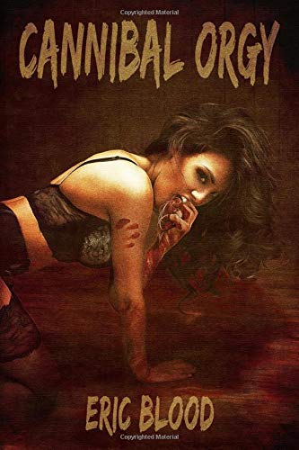 Cannibal Orgy