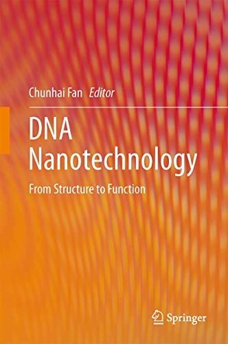 DNA Nanotechnology: From Structure to Function view 2