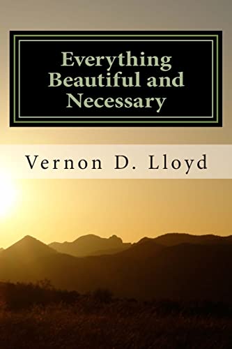 Everything Beautiful and Necessary 1508592721 Book Cover