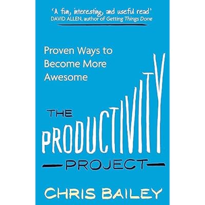 The Productivity Project: Proven Ways to Become More Awesome