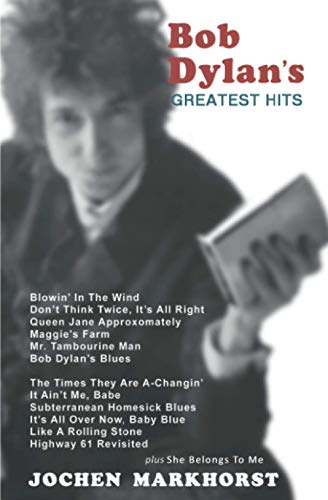 Bob Dylan’s Greatest Hits Broché – 10 avril 2021 - Les Beatles, Paul McCartney, John Lennon, RIngo Starr, George Harrison Bob Dylan's Greatest Hits Broché – 10 avril 2021