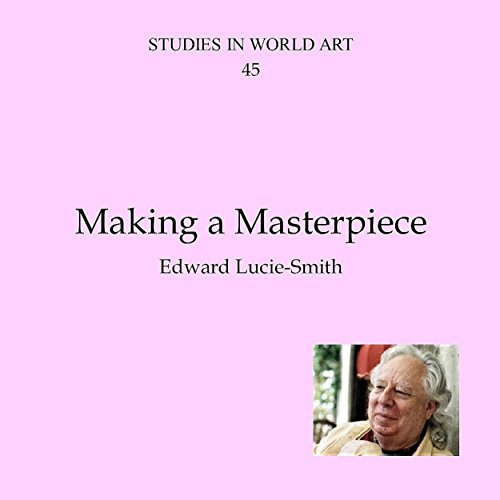 Making a Masterpiece (Stufies in World Art Book 45)
