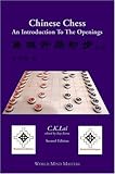 Chinese Chess: An Introduction To The Openings