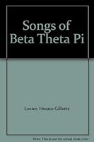 Songs of Beta Theta Pi B004D665GA Book Cover