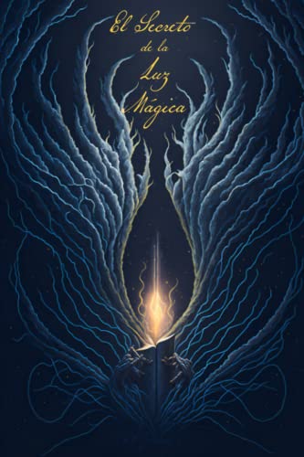 El Secreto de la Luz Mágica - Camacho G, Rodrigo A