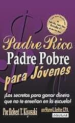 Padre Rico Padre Pobre Para Jovenes/ Rich Dad Poor Dad for Teens