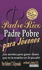 Padre Rico Padre Pobre Para Jovenes/ Rich Dad Poor Dad for Teens