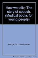 How We Talk: The Story of Speech B0006BN8ZM Book Cover