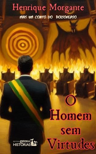 O HOMEM SEM VIRTUDES: Um conto do BolsoVerso (Contos do BolsoVerso)