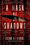 A Mask of Shadows: A Novel (A Frey & McGray Mystery)