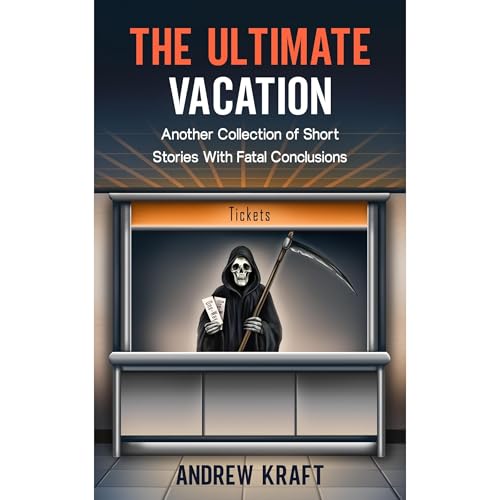 The Ultimate Vacation by Andrew Kraft episode artwork