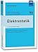 Produktbild Elektrostatik: Ursachen, Wirkungen, Schutzmaßnahmen, Messungen, Prüfungen, Normung (VDE-Schriftenreihe - Normen verständlich Bd. 71)
