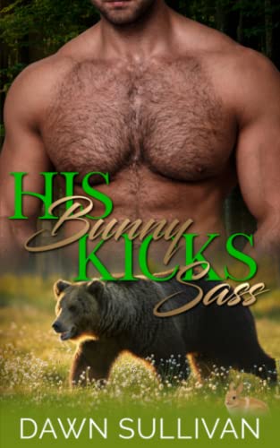 His Bunny Kicks Sass (Sass and Growl)