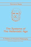 A History of Ancient Philosophy III: Systems of the Hellenistic Age (Philosophy (Dis))